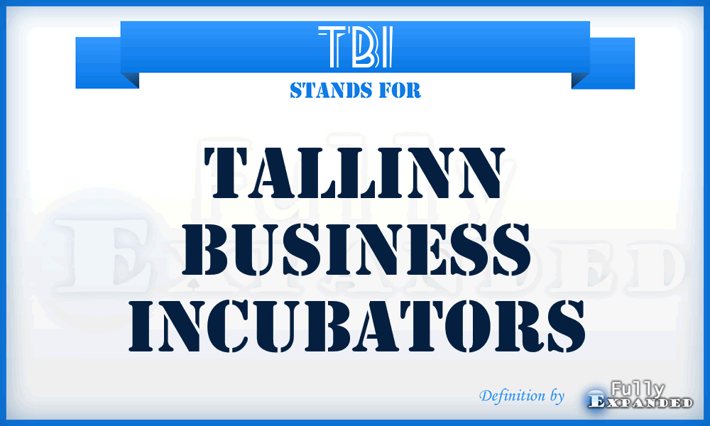 TBI - Tallinn Business Incubators