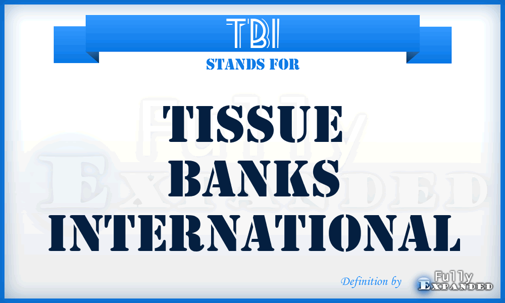 TBI - Tissue Banks International