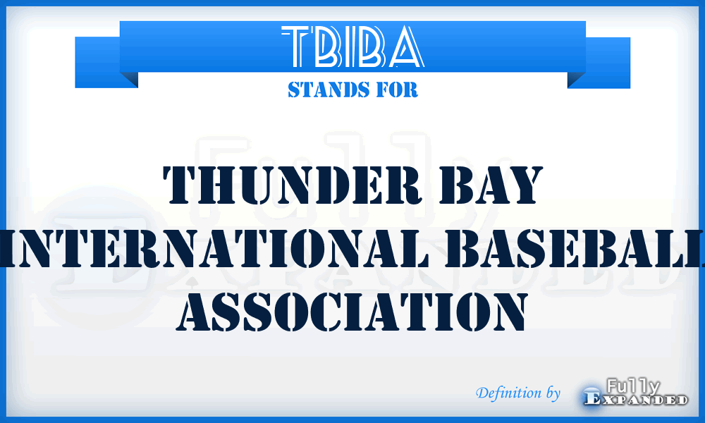 TBIBA - Thunder Bay International Baseball Association