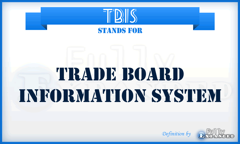 TBIS - Trade Board Information System