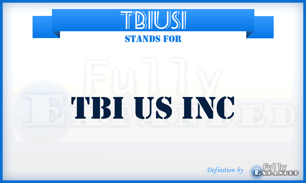 TBIUSI - TBI US Inc