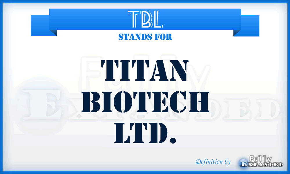 TBL - Titan Biotech Ltd.