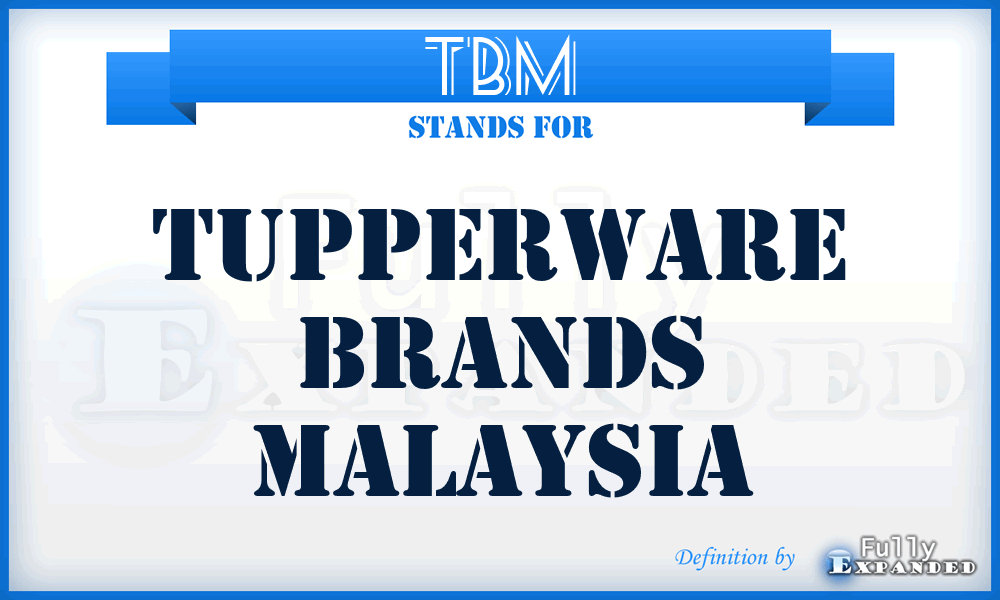 TBM - Tupperware Brands Malaysia