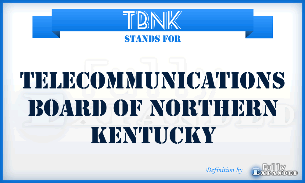 TBNK - Telecommunications Board of Northern Kentucky