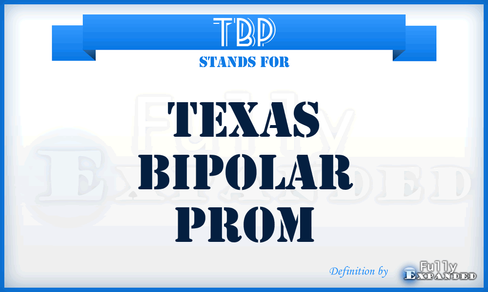 TBP - Texas Bipolar Prom