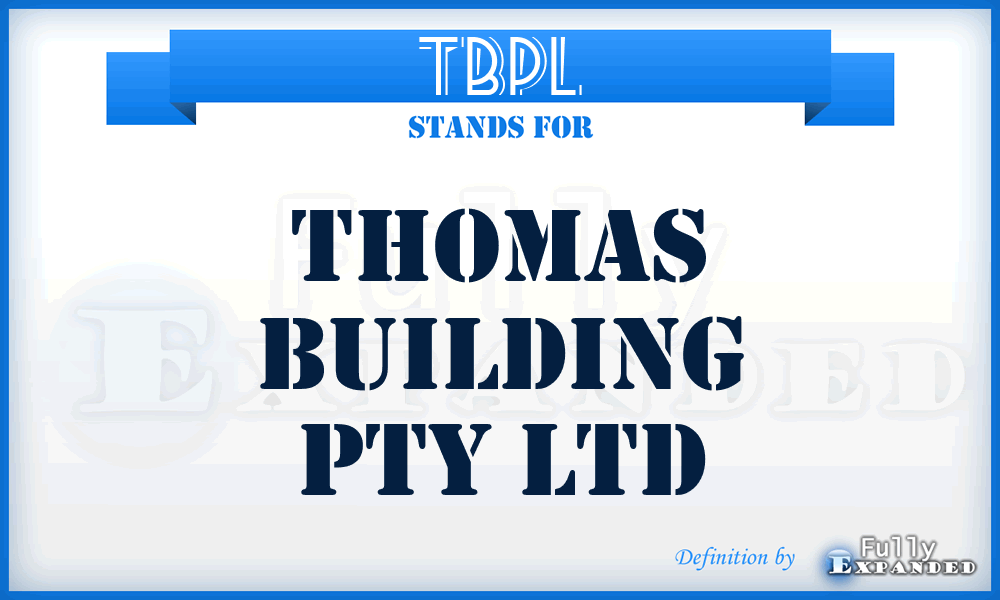 TBPL - Thomas Building Pty Ltd