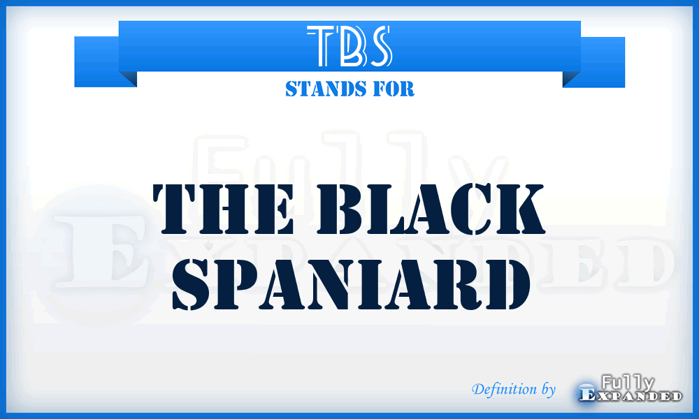 TBS - The Black Spaniard