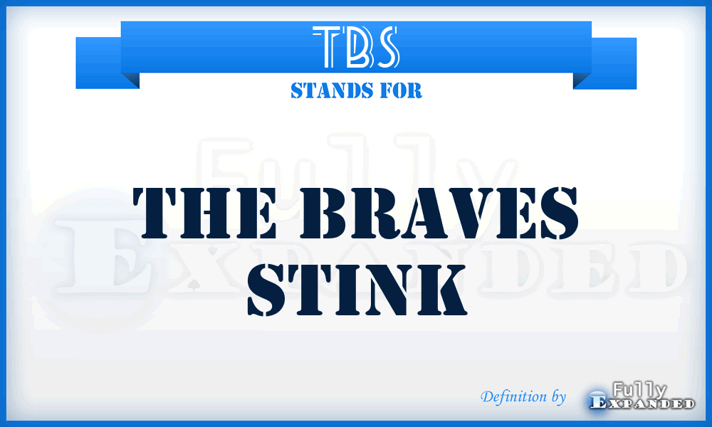 TBS - The Braves Stink