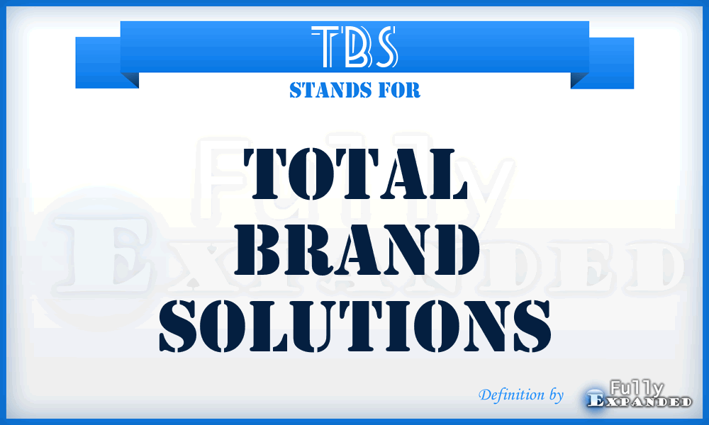 TBS - Total Brand Solutions