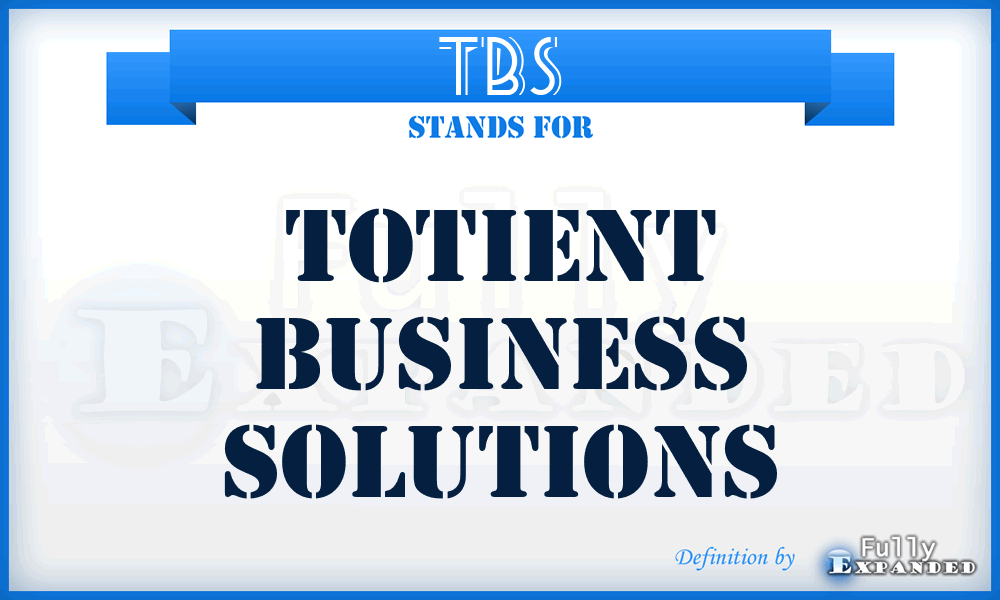TBS - Totient Business Solutions