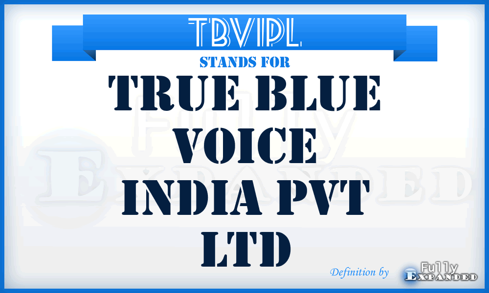 TBVIPL - True Blue Voice India Pvt Ltd