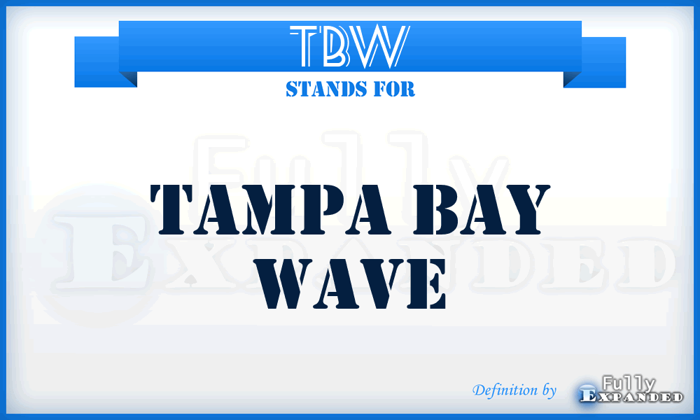 TBW - Tampa Bay Wave