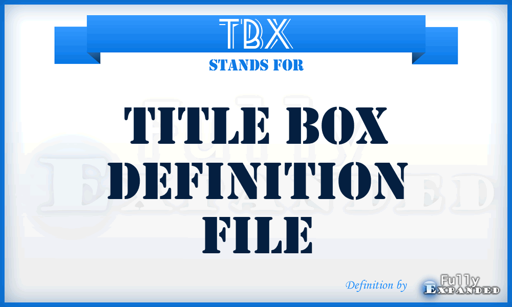 TBX - Title Box Definition File