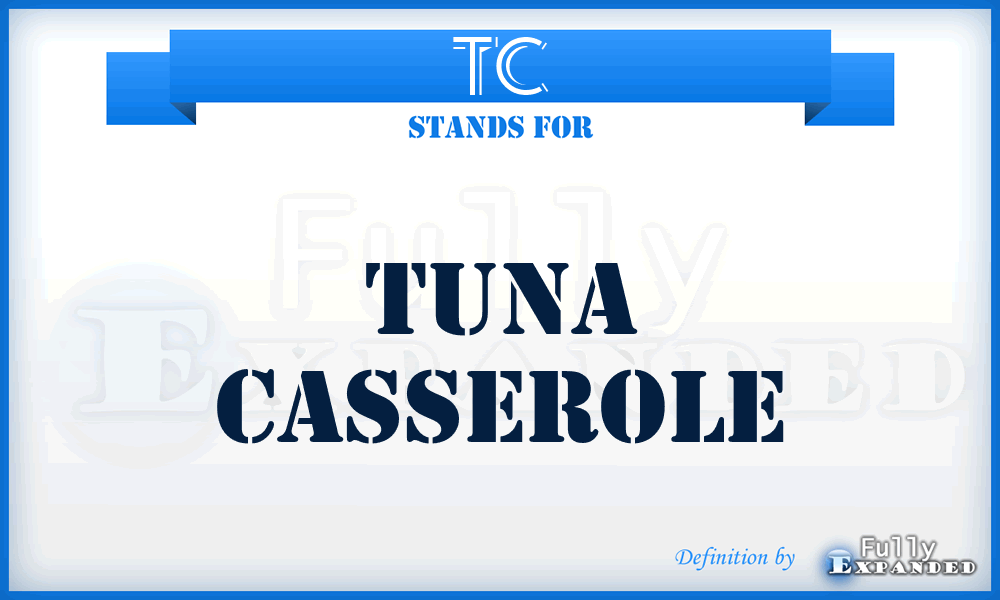 TC - Tuna Casserole