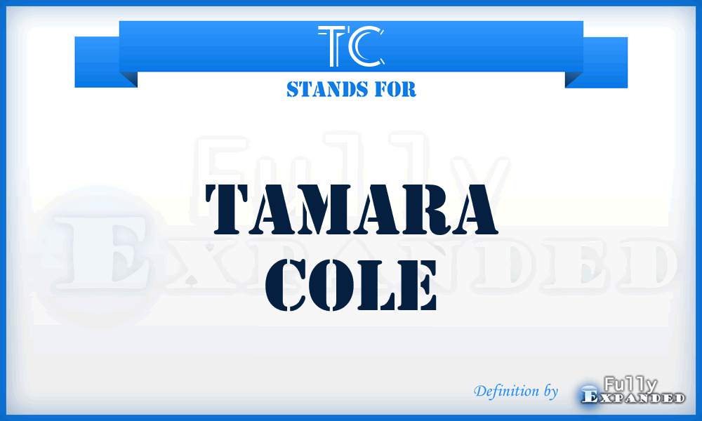 TC - Tamara Cole