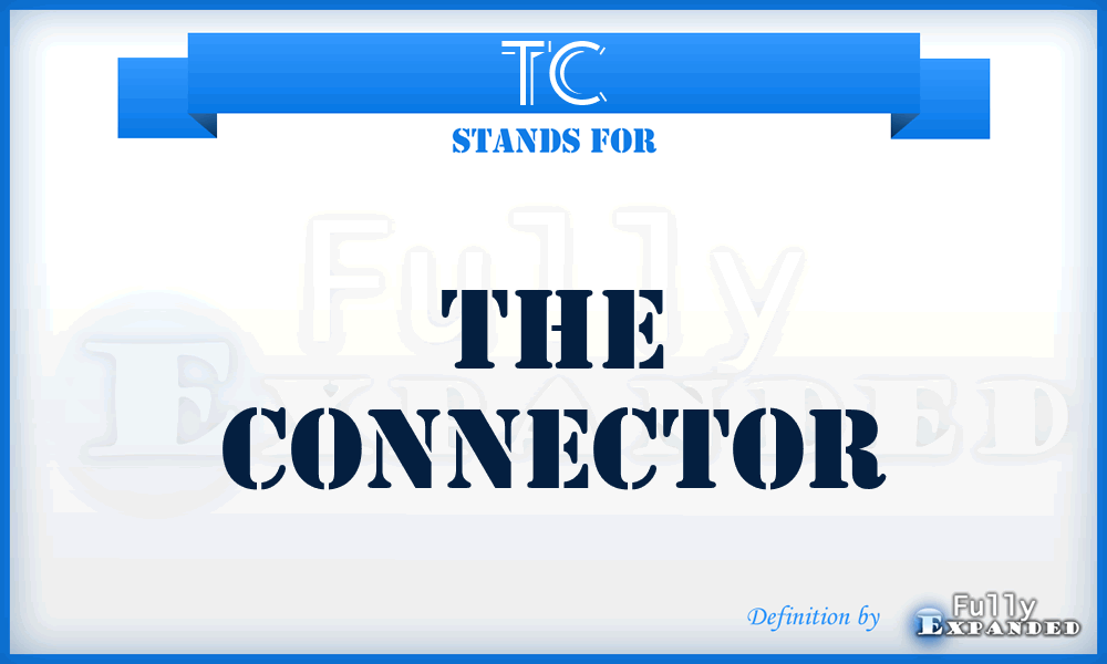 TC - The Connector