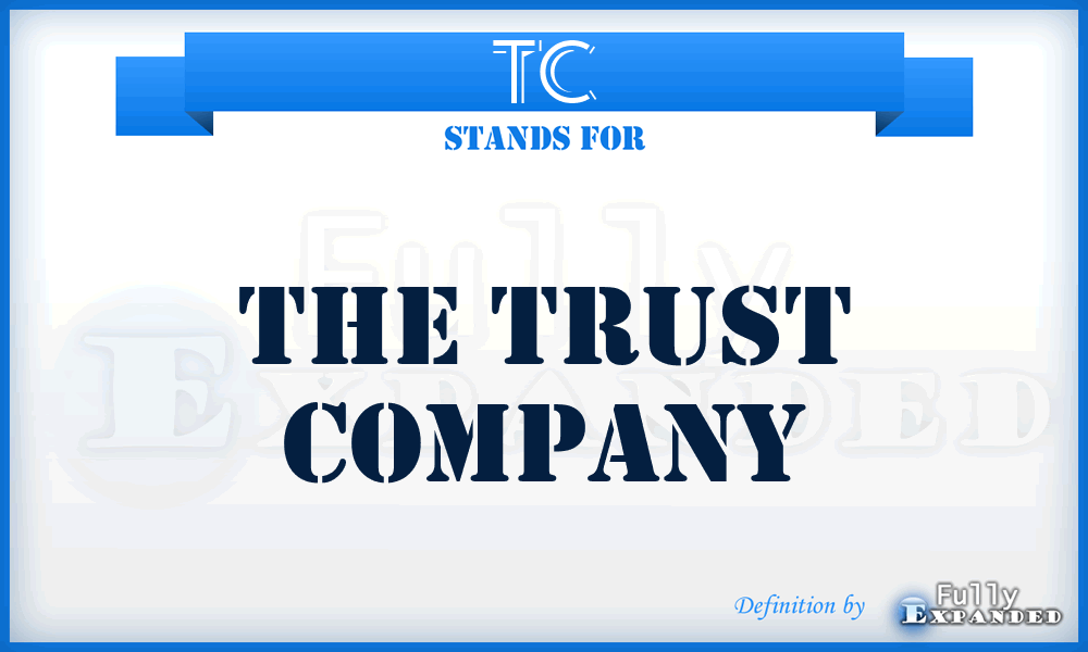 TC - The Trust Company
