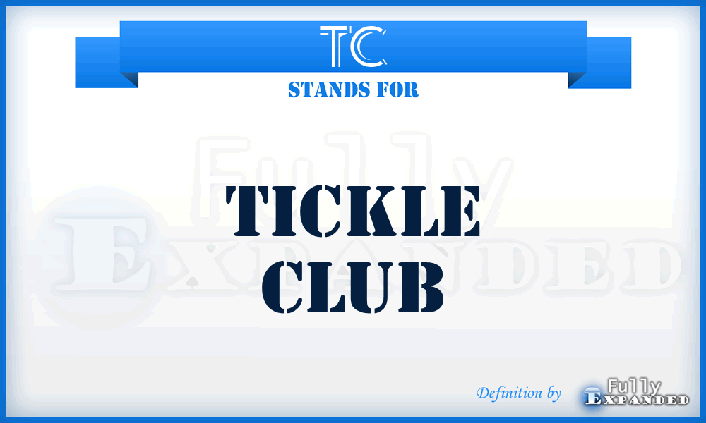 TC - Tickle Club