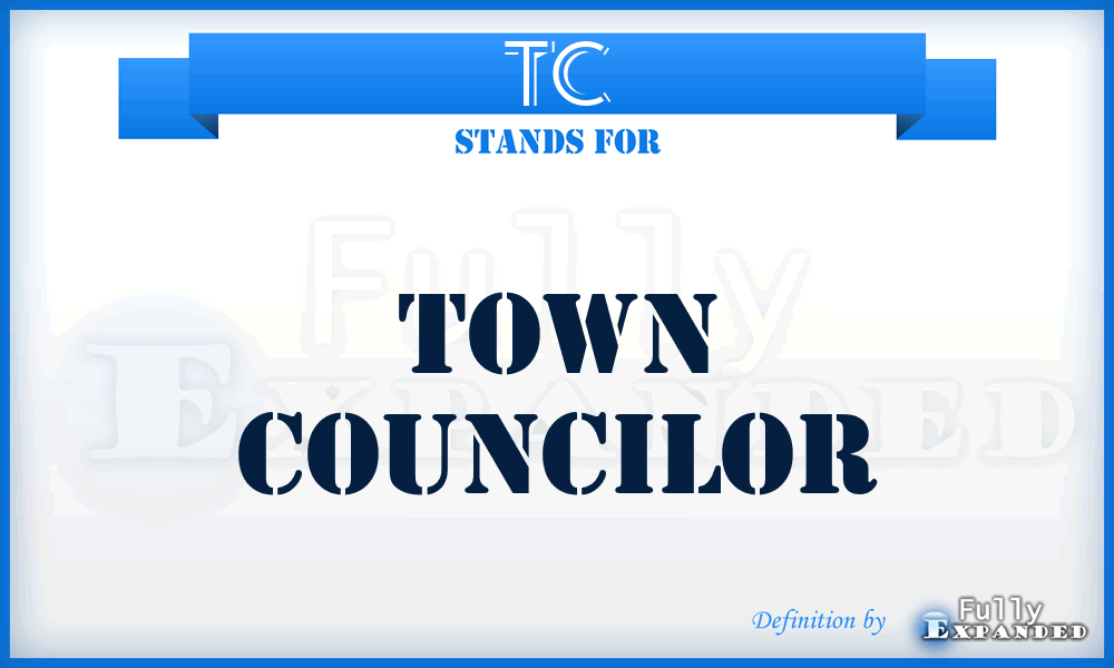 TC - Town Councilor