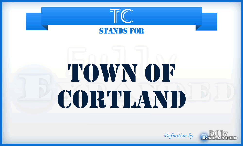 TC - Town of Cortland