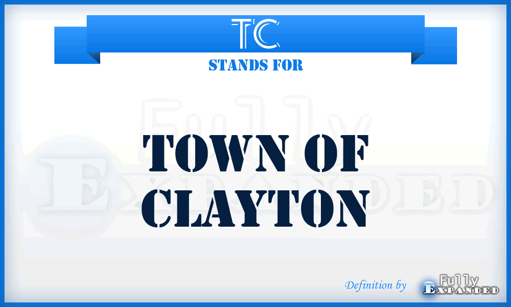 TC - Town of Clayton