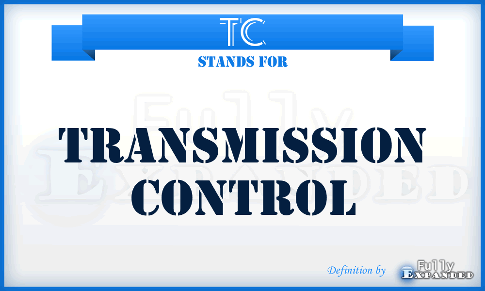TC - Transmission Control