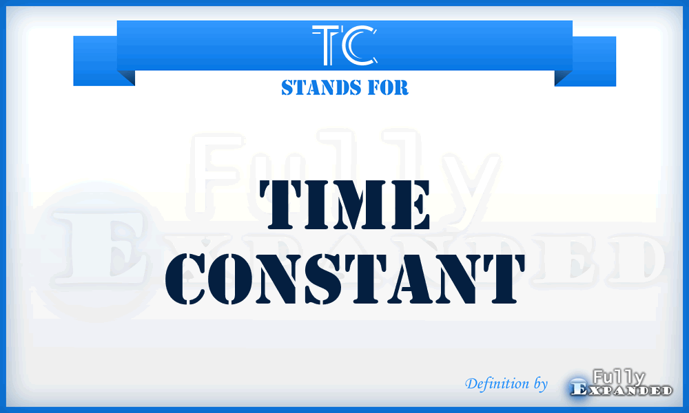 TC - time constant