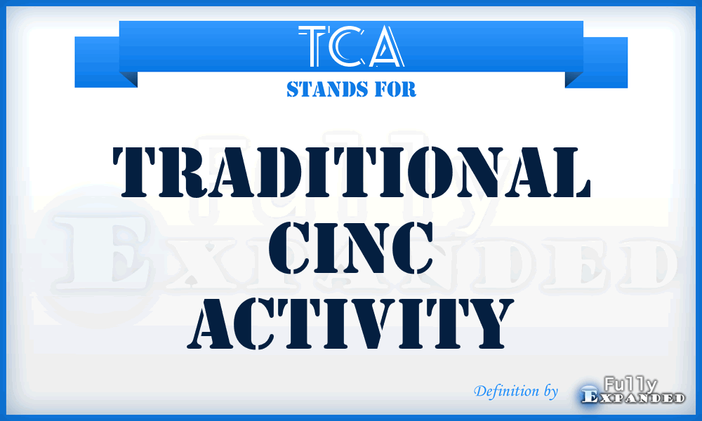 TCA - traditional CINC activity