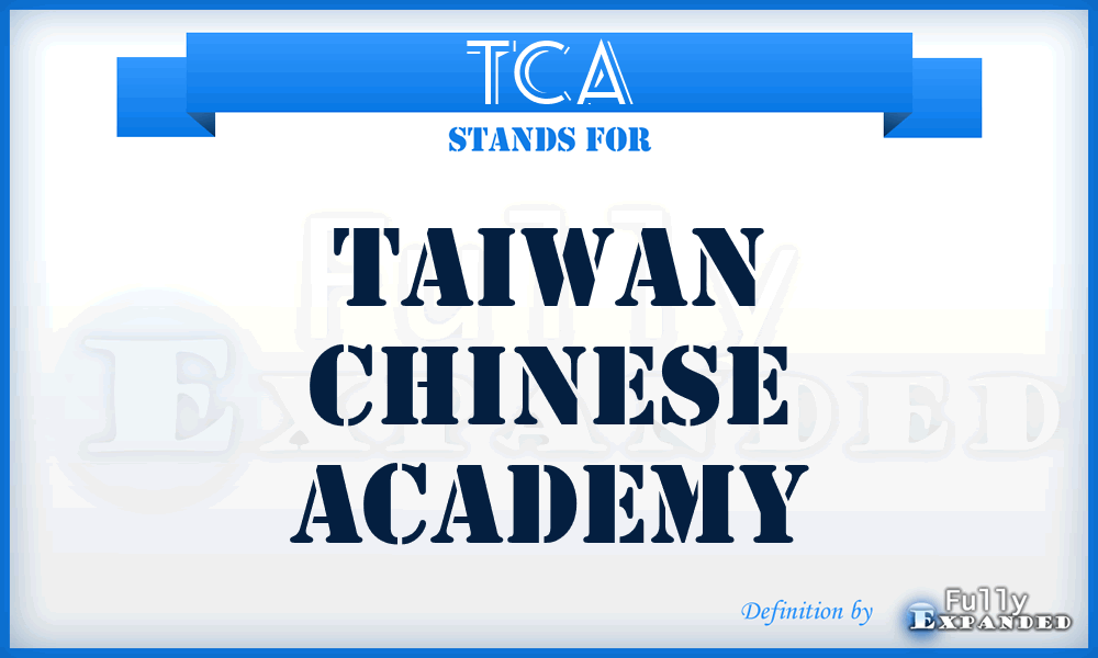 TCA - Taiwan Chinese Academy