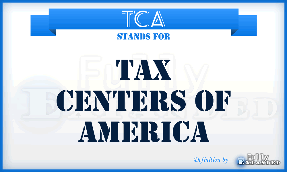 TCA - Tax Centers of America