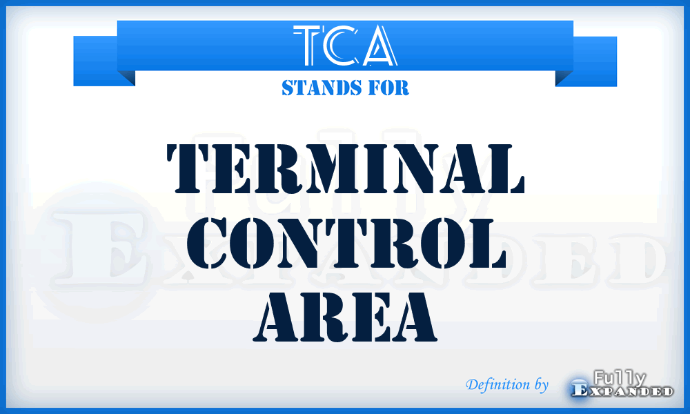 TCA - Terminal Control Area