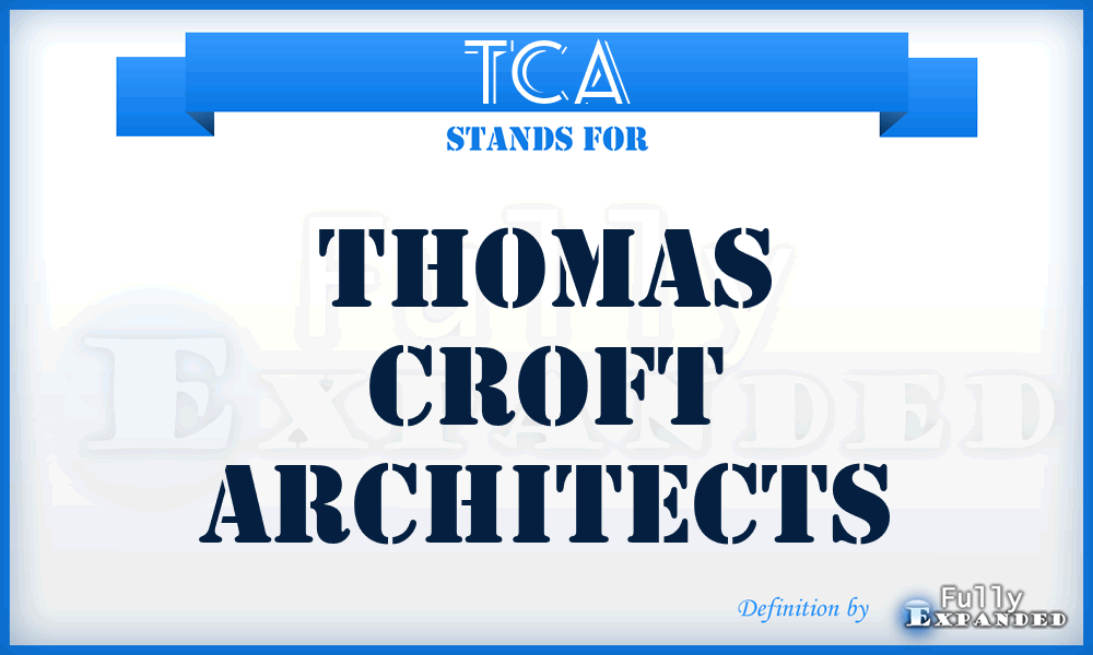 TCA - Thomas Croft Architects