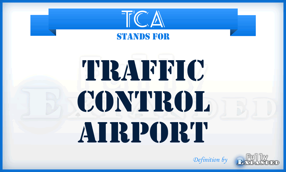 TCA - Traffic Control Airport