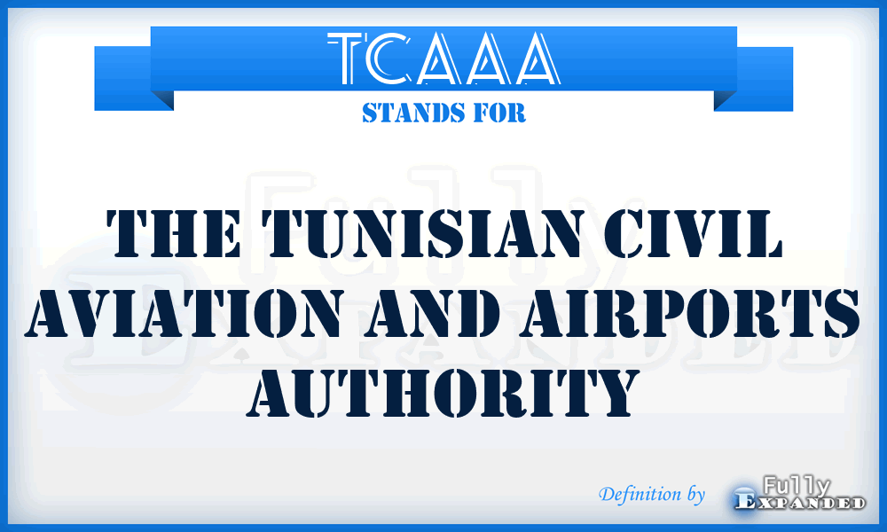 TCAAA - The Tunisian Civil Aviation and Airports Authority