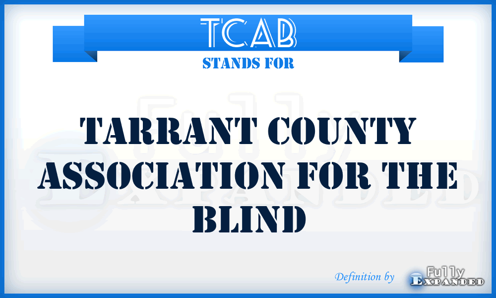 TCAB - Tarrant County Association for the Blind