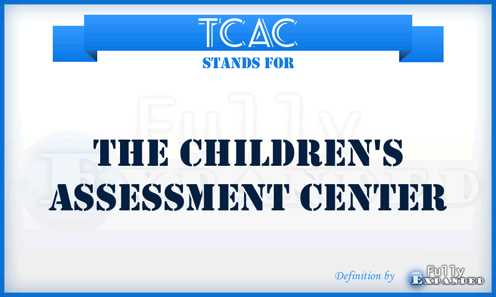 TCAC - The Children's Assessment Center