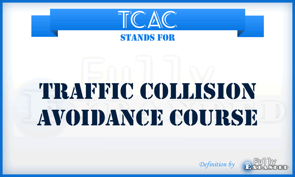 TCAC - Traffic Collision Avoidance Course