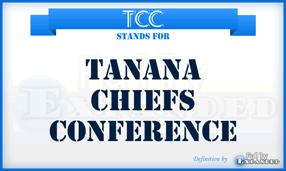 TCC - Tanana Chiefs Conference