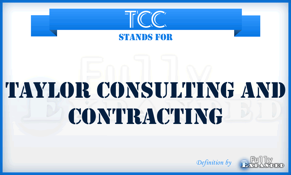 TCC - Taylor Consulting and Contracting