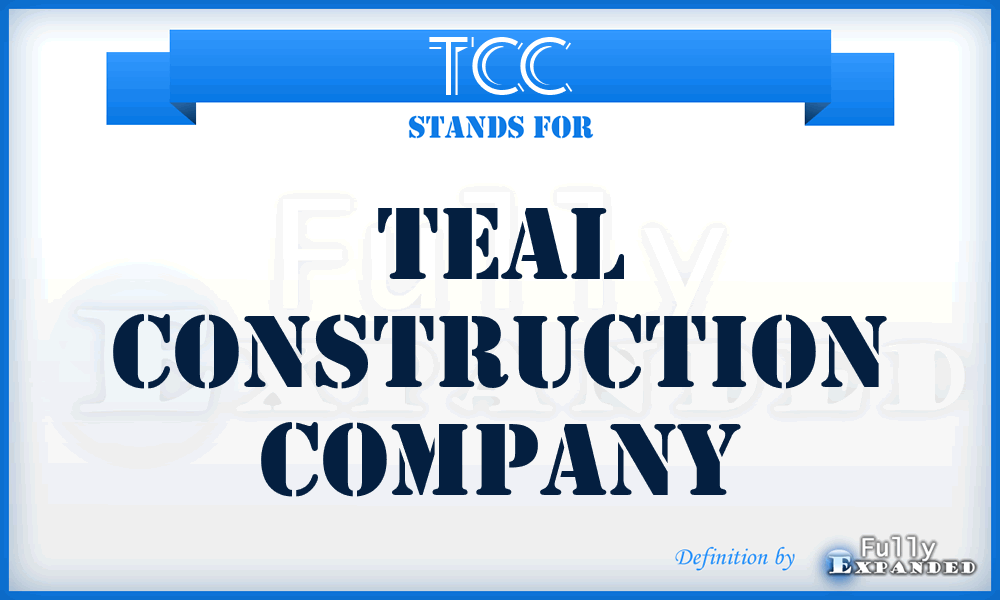 TCC - Teal Construction Company