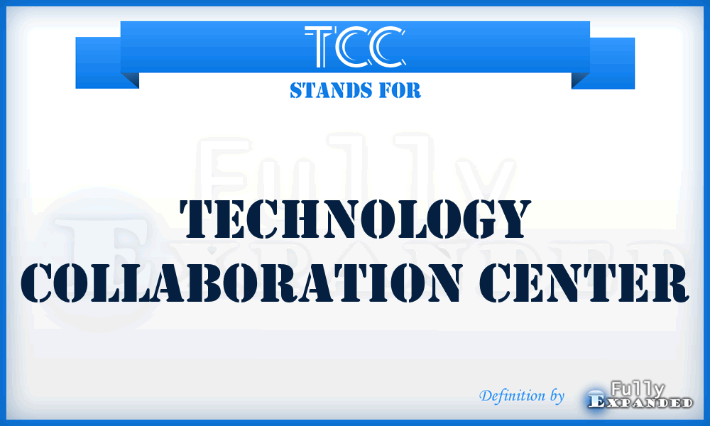 TCC - Technology Collaboration Center