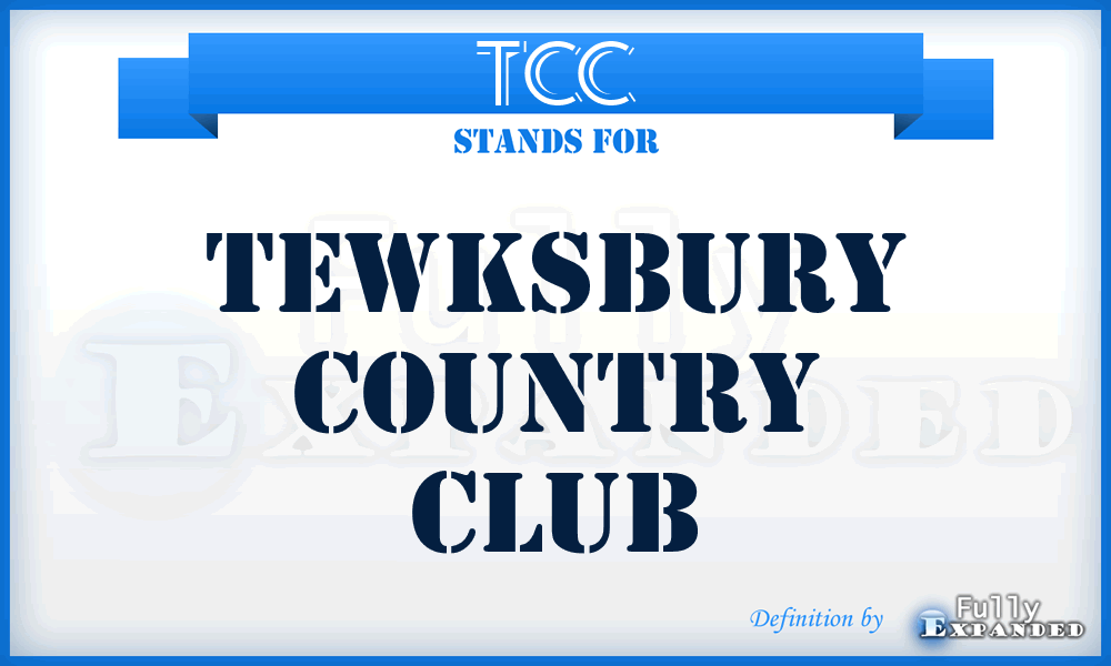 TCC - Tewksbury Country Club