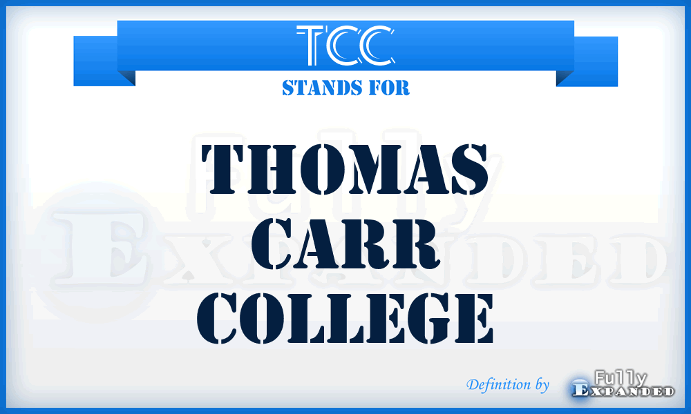 TCC - Thomas Carr College