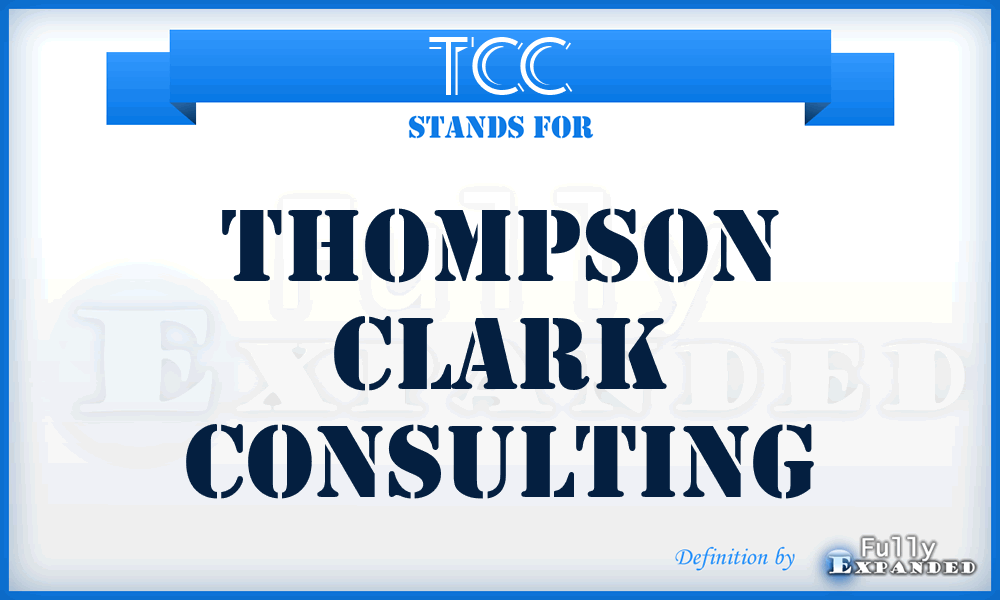 TCC - Thompson Clark Consulting