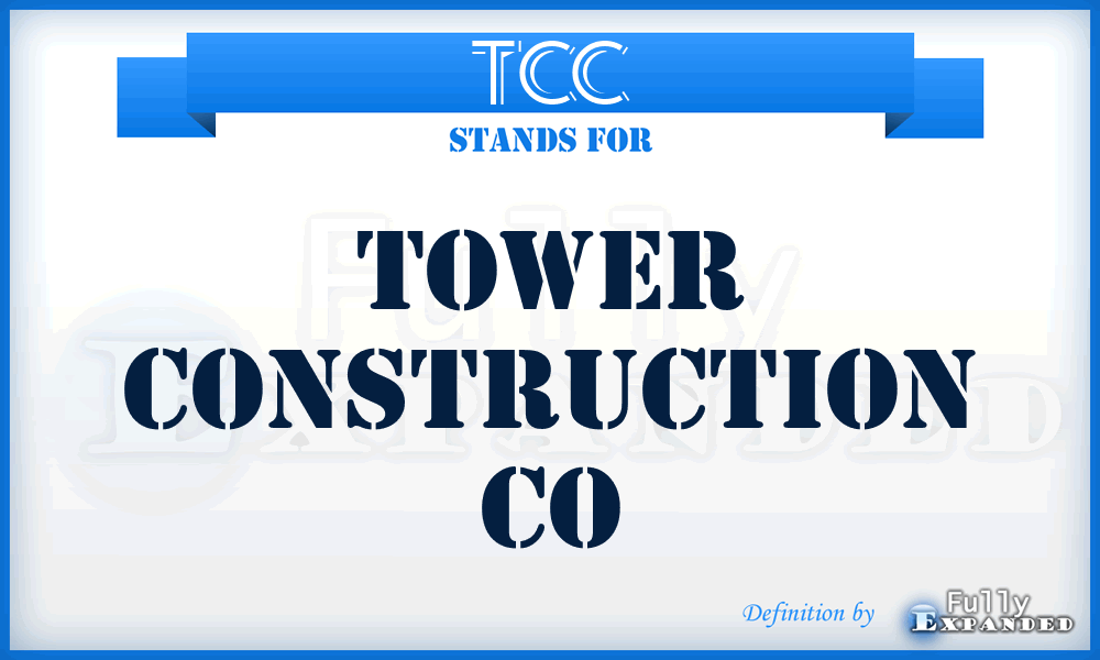 TCC - Tower Construction Co