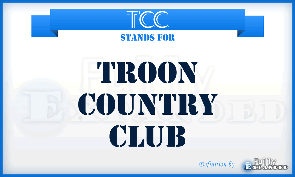 TCC - Troon Country Club