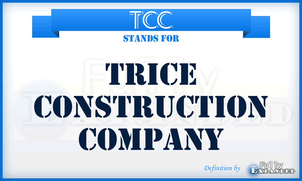 TCC - Trice Construction Company