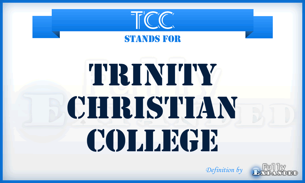 TCC - Trinity Christian College