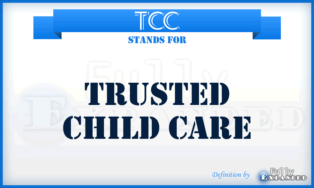 TCC - Trusted Child Care
