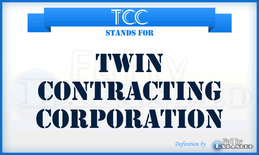 TCC - Twin Contracting Corporation